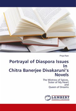 Portrayal of Diaspora Issues In Chitra Banerjee Divakaruni¿s Novels