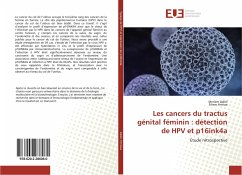 Les cancers du tractus génital féminin : détection de HPV et p16ink4a - Dallel, Meriem;Hmissa, Sihem