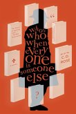Who's Who When Everyone is Someone Else (eBook, ePUB)