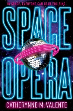 Space Opera (eBook, ePUB) - Valente, Catherynne M.