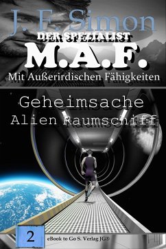 Geheimsache Alien Raumschiff / Der Spezialist M.A.F Bd.2 (eBook, ePUB) - Simon, J.F.