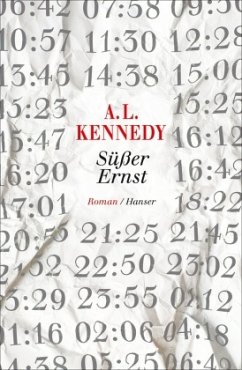 Süßer Ernst - Kennedy, A. L.