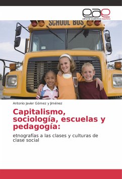 Capitalismo, sociología, escuelas y pedagogía:
