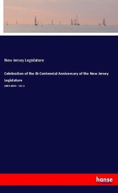 Celebration of the Bi-Centennial Anniversary of the New Jersey Legislature