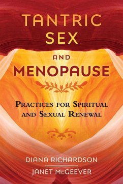 Tantric Sex and Menopause (eBook, ePUB) - Richardson, Diana; McGeever, Janet