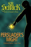 Persuader's Might (Shattered Realms, #3) (eBook, ePUB)