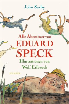 Alle Abenteuer von Eduard Speck - Saxby, John