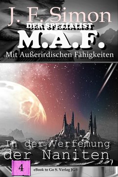 In der Verfemung der Naniten / Der Spezialist M.A.F Bd.4 (eBook, ePUB) - Simon, J.F.