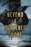Beyond a Darkened Shore (eBook, ePUB)
