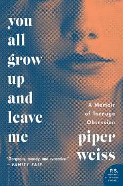 You All Grow Up and Leave Me (eBook, ePUB) - Weiss, Piper
