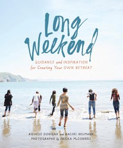 Long Weekend (eBook, ePUB) - Donigan, Richelle Sigele; Neumann, Rachel