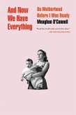 And Now We Have Everything (eBook, ePUB)