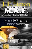 Mond-Basis unbekannt / Der Spezialist M.A.F Bd.3 (eBook, ePUB)