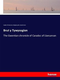 Brut y Tywysogion - Of Llancarvan, Caradoc;Iolo, Morganwg;Owen, Aneurin