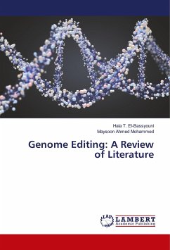 Genome Editing: A Review of Literature - T. El-Bassyouni, Hala;Ahmed Mohammed, Maysoon