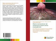 Matriz extracelular de melanoma potencializa angiogênese