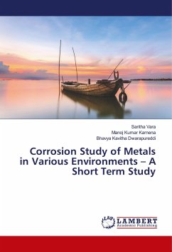 Corrosion Study of Metals in Various Environments ¿ A Short Term Study