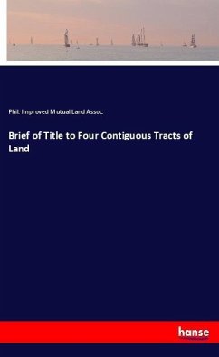 Brief of Title to Four Contiguous Tracts of Land