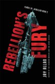 Rebellion's Fury (eBook, ePUB)