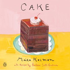 Cake (eBook, ePUB) - Kalman, Maira; Scott-Goodman, Barbara
