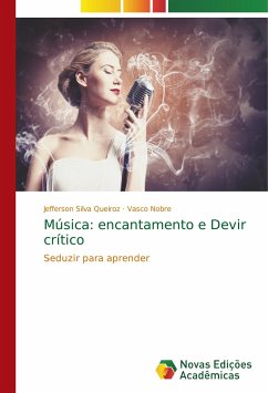 Música: encantamento e Devir crítico