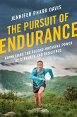 The Pursuit of Endurance (eBook, ePUB)
