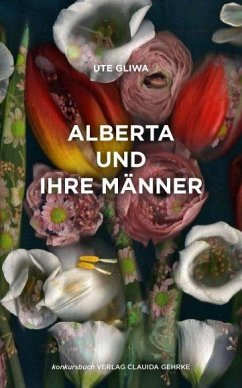 Alberta und ihre Männer (eBook, ePUB) - Gliwa, Ute
