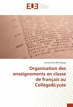 Organisation des enseignements en classe de français au Collège&Lycée - Béh Biyogo, Armand Paul