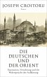 Die Deutschen und der Orient - Bild 1