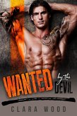 Wanted by the Devil: A Bad Boy Motorcycle Club Romance (Wright Brothers MC) (eBook, ePUB)