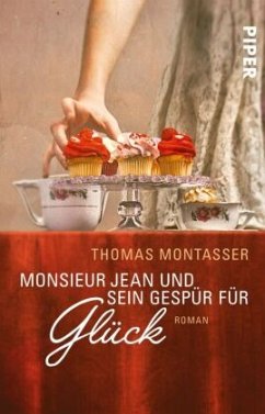 Monsieur Jean und sein Gespür für Glück - Montasser, Thomas