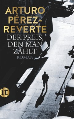 Der Preis, den man zahlt / Lorenzo Falcó Bd.1 - Pérez-Reverte, Arturo