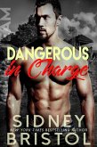Dangerous in Charge (Aegis Group Alpha Team, #5) (eBook, ePUB) Dangerous in Charge (Aegis Group Alpha Team, #5) (eBook, ePUB)