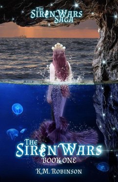 The Siren Wars (The Siren Wars Saga, #1) (eBook, ePUB) - Robinson, K. M.