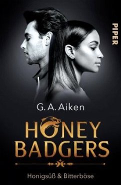 Honigsüß & bitterböse / Honey Badgers Bd.1 - Aiken, G. A.