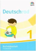 Deutschrad 1. Arbeitsheft und Buchstabenheft Grundschrift (Paket). Klasse 1