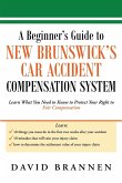 A Beginner's Guide to New Brunswick's Car Accident Compensation System
