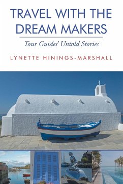 Travel With the Dream Makers - Hinings-Marshall, Lynette