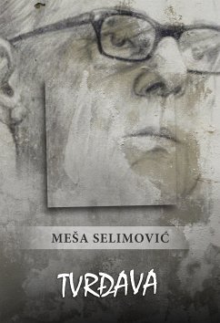 Tvrđava (eBook, ePUB) - Selimović, Meša