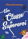 Una classe di supereroi (eBook, ePUB)