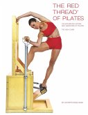 The Red Thread of Pilates The Integrated System and Variations of Pilates - The High Chair
