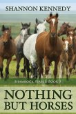 Nothing But Horses