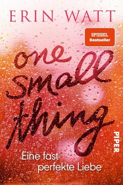 One Small Thing - Eine fast perfekte Liebe - Watt, Erin