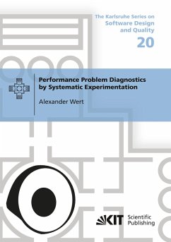 Performance Problem Diagnostics by Systematic Experimentation - Wert, Alexander