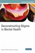 Deconstructing Stigma in Mental Health - Bild 1