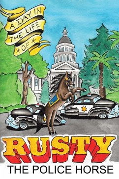 A Day in the Life of Rusty the Police Horse - Luhrs, Eric