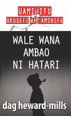 Wale Wana ambao ni Hatari (eBook, ePUB)