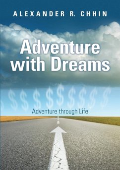 Adventure with Dreams - Chhin, Alexander R.