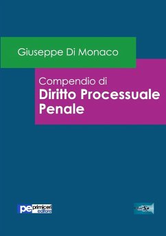 Compendio di Diritto Processuale Penale - Di Monaco, Giuseppe