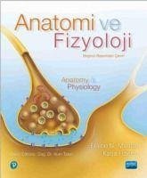 Anatomi Ve Fizyoloji - Anatomy & Physiology - N. Marieb, Elaine; Hoehn, Katja